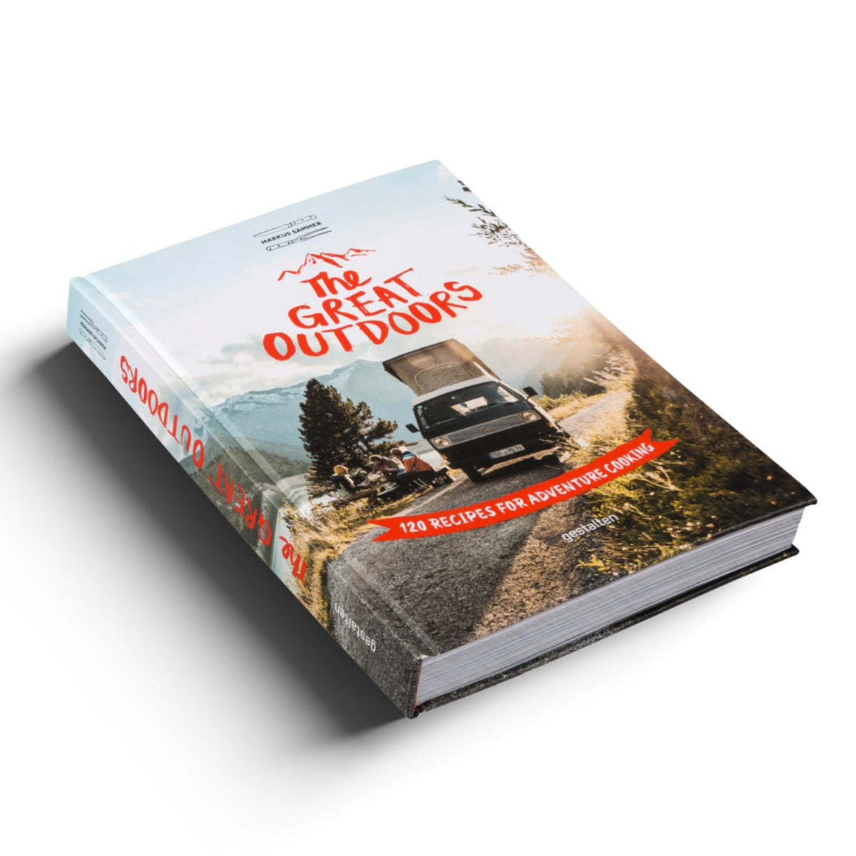 The Great Outdoors: 120 Recipes of adventure cooking